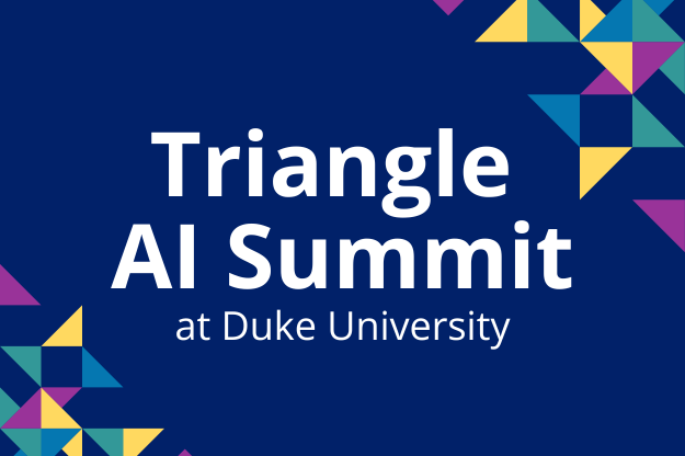 Triangle AI Summit at Duke University